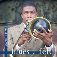 David L. Harris 'Blues I Felt'